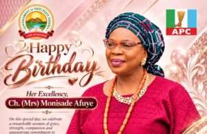 Harrison Olaniyi Alonge Celebrates Ekiti Deputy Governor, Ch. Mrs. Monisade Afuye, on Her Birthday