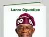 The Tinubu Enigma: New Book Examines Tinubu’s Political Method, Introduces ‘Tinubuism’